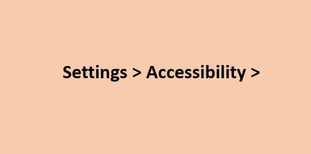 Find accessibility features under 'settings'
